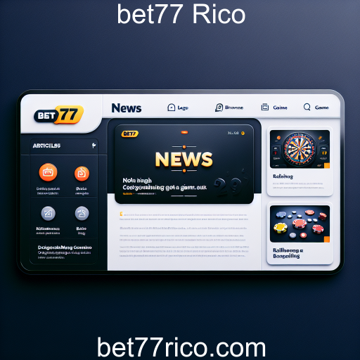 Bet77 Rico Lança Nova Categoria 'Notícias' para Jogadores